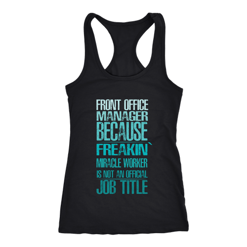 Front Office Manager T-shirt, hoodie and tank top. Front Office Manager funny gift idea.