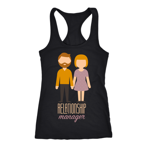 Relationship Manager T-shirt, hoodie and tank top. Relationship Manager funny gift idea.