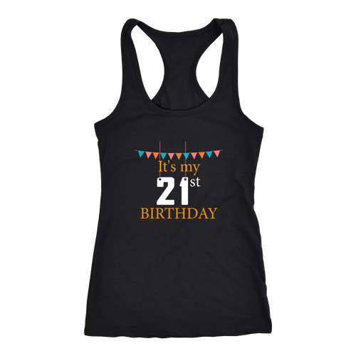 21st Birthday T-shirt, hoodie and tank top. 21st Birthday funny gift idea.