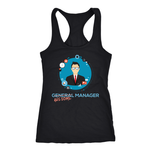 General Manager T-shirt, hoodie and tank top. General Manager funny gift idea.