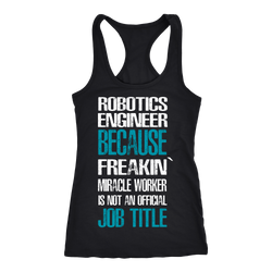 Robotics Engineer T-shirt, hoodie and tank top. Robotics Engineer funny gift idea.