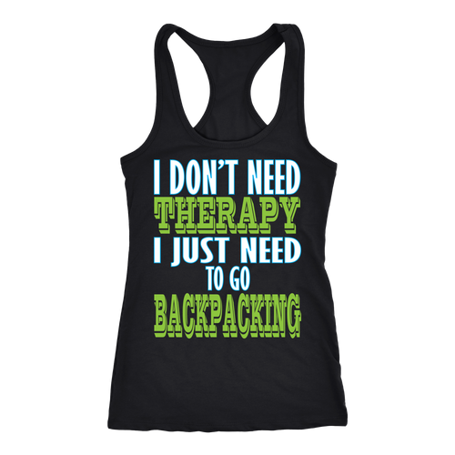 Backpacking T-shirt, hoodie and tank top. Backpacking funny gift idea.