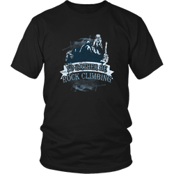 Rock climbing T-shirt - I'd rather be rock climbing