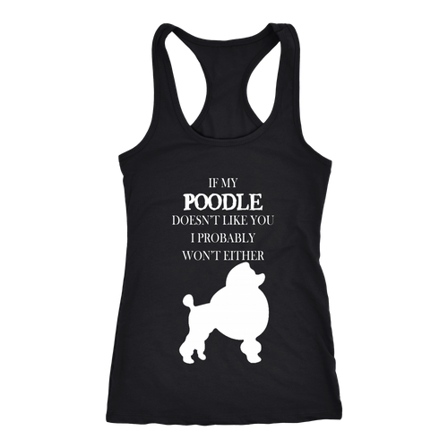 Poodle T-shirt, hoodie and tank top. Poodle funny gift idea.
