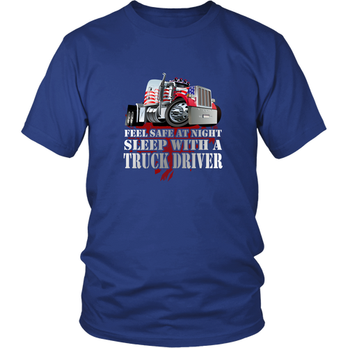 Truck drivers T-shirt - Feel safe at night. Sleep with a truck driver