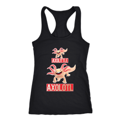 Axolotls T-shirt, hoodie and tank top. Axolotls funny gift idea.