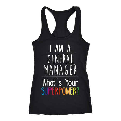 General Manager T-shirt, hoodie and tank top. General Manager funny gift idea.