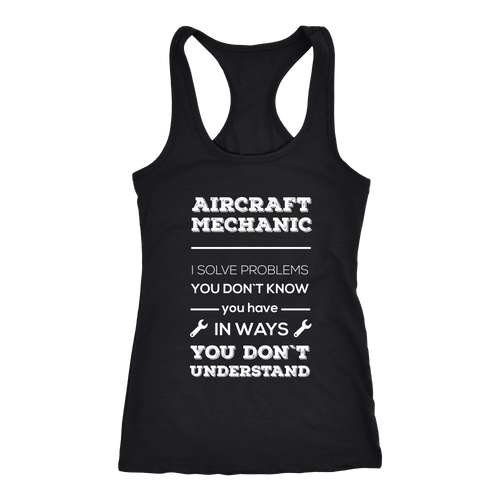 Aircraft Mechanic T-shirt, hoodie and tank top. Aircraft Mechanic funny gift idea.