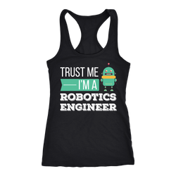 Robotics Engineer T-shirt, hoodie and tank top. Robotics Engineer funny gift idea.