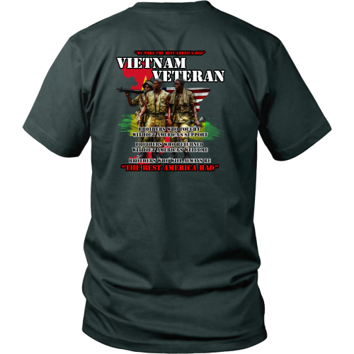 Vietnam Veterans T-Shirt - Brothers who will always be "The Best America had" (Back print)