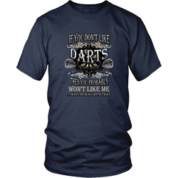 Darts T-shirt - If you don't like darts, then you probably won't like me