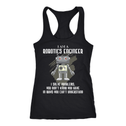 Robotics Engineer T-shirt, hoodie and tank top. Robotics Engineer funny gift idea.