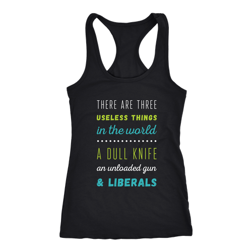 Anti Liberals T-shirt, hoodie and tank top. Anti Liberals funny gift idea.