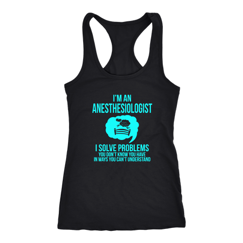 Anesthesiologist T-shirt, hoodie and tank top. Anesthesiologist funny gift idea.