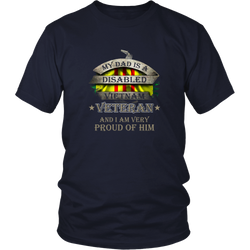 Vietnam Veterans T-shirt - My dad is a disabled and I am very proud of him