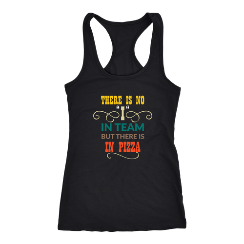 Pizza T-shirt, hoodie and tank top. Pizza funny gift idea.