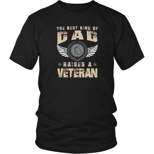 Veterans T-shirt - The best kind of Dad raises a Veteran