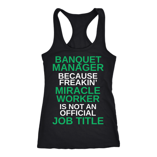 Banquet Manager T-shirt, hoodie and tank top. Banquet Manager funny gift idea.