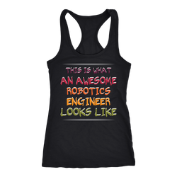 Robotics Engineer T-shirt, hoodie and tank top. Robotics Engineer funny gift idea.
