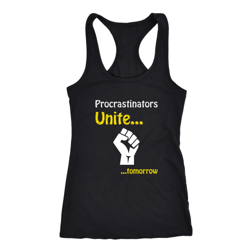 Procrastinator T-shirt, hoodie and tank top. Procrastinator funny gift idea.