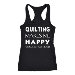 Quilting T-shirt, hoodie and tank top. Quilting funny gift idea.