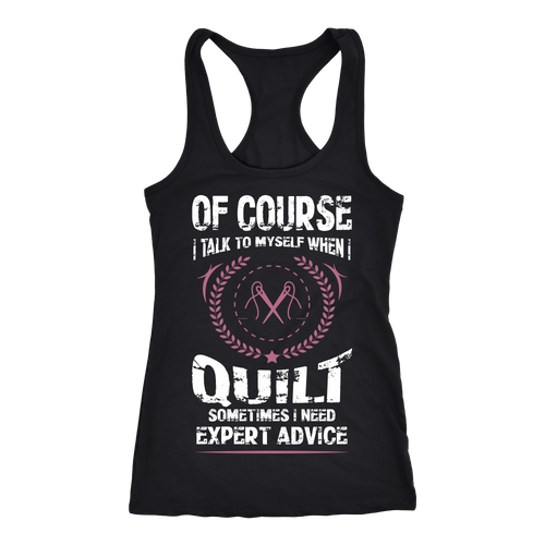 Quilting T-shirt, hoodie and tank top. Quilting funny gift idea.