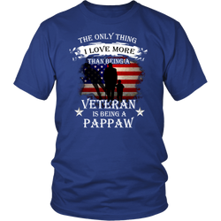 The only thing I love more than being a veteran is being a Pappaw T-shirt