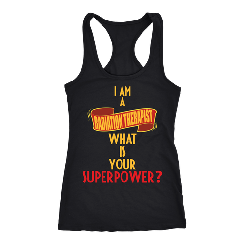 Radiation Therapist T-shirt, hoodie and tank top. Radiation Therapist funny gift idea.