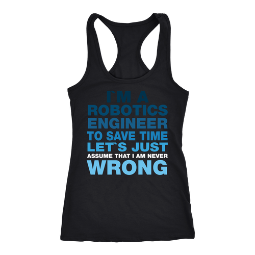 Robotics Engineer T-shirt, hoodie and tank top. Robotics Engineer funny gift idea.