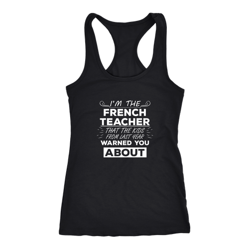 French teacher T-shirt, hoodie and tank top. French teacher funny gift idea.