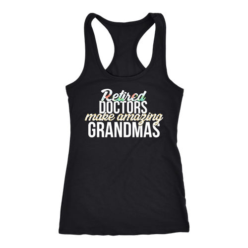 Retired Doctors T-shirt, hoodie and tank top. Retired Doctors funny gift idea.