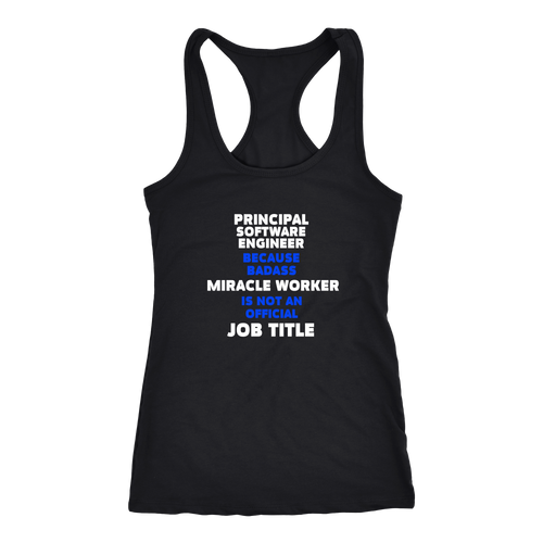 Principal Software Engineer T-shirt, hoodie and tank top. Principal Software Engineer funny gift idea.