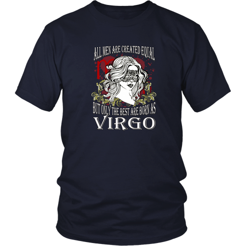 Virgo T-shirt - All men are created equal, but only the best are born as virgo