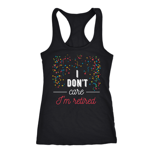 Retired T-shirt, hoodie and tank top. Retired funny gift idea.