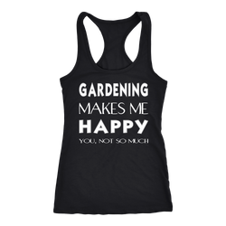 Gardening T-shirt, hoodie and tank top. Gardening funny gift idea.