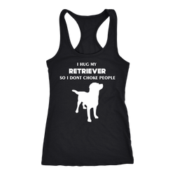 Retriever T-shirt, hoodie and tank top. Retriever funny gift idea.