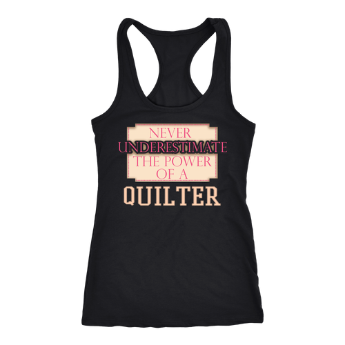 Quilter T-shirt, hoodie and tank top. Quilter funny gift idea.