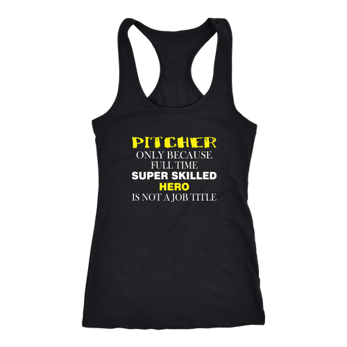 Pitcher T-shirt, hoodie and tank top. Pitcher funny gift idea.