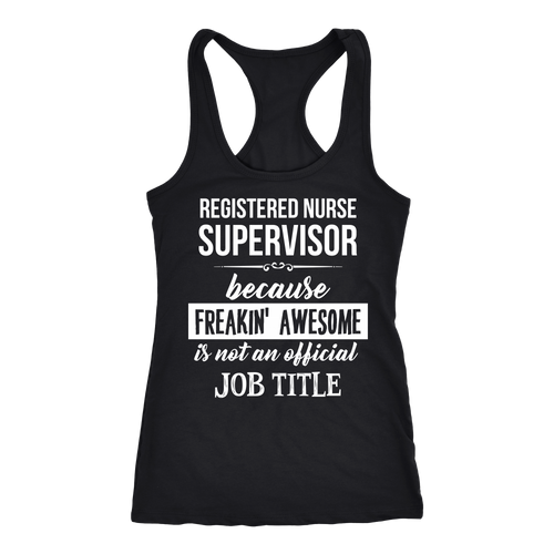 Registered Nurse Supervisor  T-shirt, hoodie and tank top. Registered Nurse Supervisor  funny gift idea.
