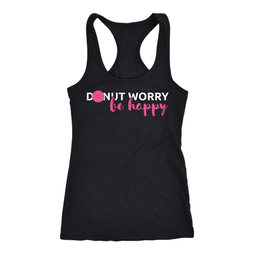 Be Happy / Donut T-shirt, hoodie and tank top. Be Happy / Donut funny gift idea.
