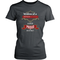 Veteran Widow T-shirt - Widow of a Vietnam Veteran and proud of him