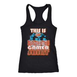 Gamer T-shirt, hoodie and tank top. Gamer funny gift idea.