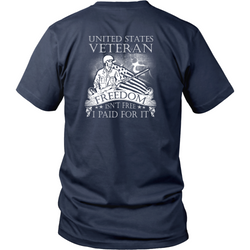 Veterans T-shirt - Freedom isn't free, I paid for it
