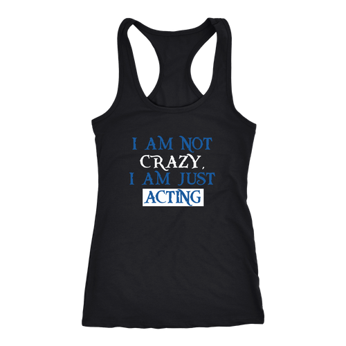 Acting T-shirt, hoodie and tank top. Acting funny gift idea.