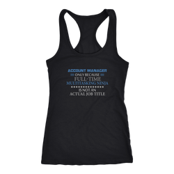 Account Manager T-shirt, hoodie and tank top. Account Manager funny gift idea.