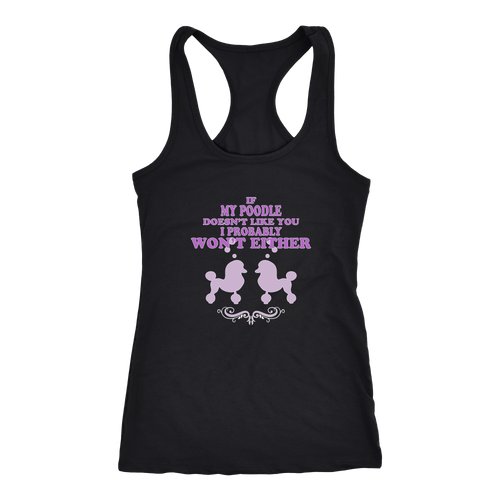 Poodle T-shirt, hoodie and tank top. Poodle funny gift idea.