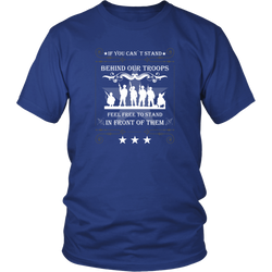 Veterans T-shirt - If you can't stand behind our troops, feel free to stand in front of them