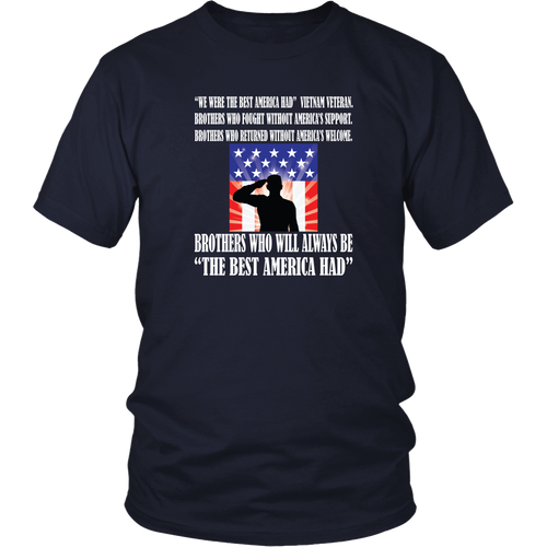 Vietnam Veteran T-shirt - "We were the best America had"