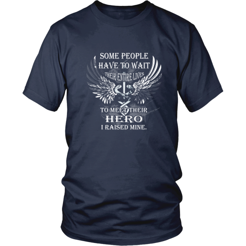 Nurse T-shirt - Some people have to wait their entire lives to meet their hero