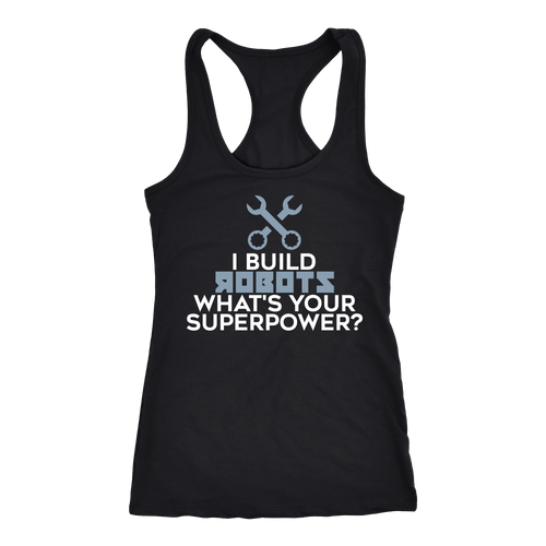 Robotics Engineer T-shirt, hoodie and tank top. Robotics Engineer funny gift idea.